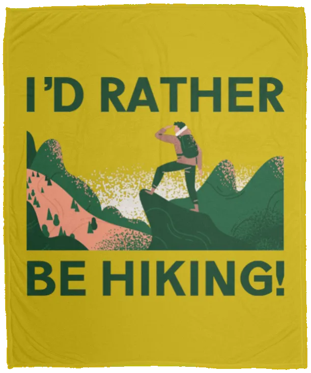 I'd Rather be Hiking - Plush Fleece Blanket