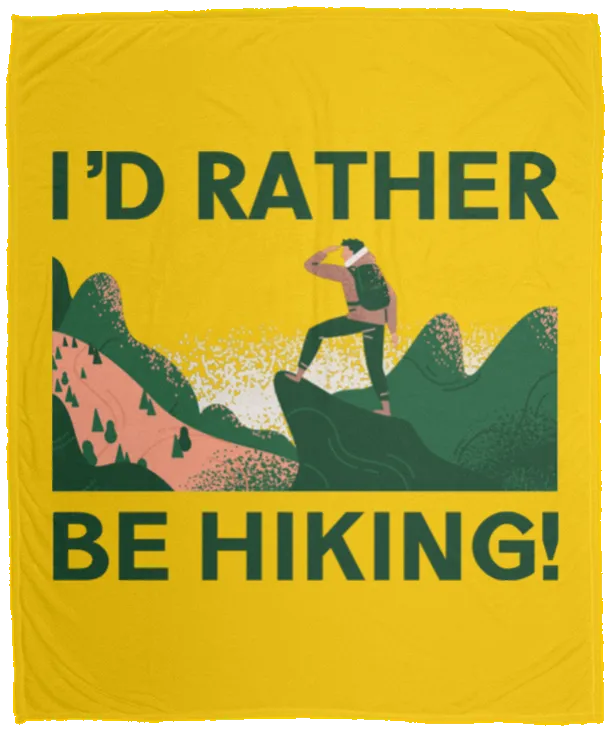 I'd Rather be Hiking - Plush Fleece Blanket