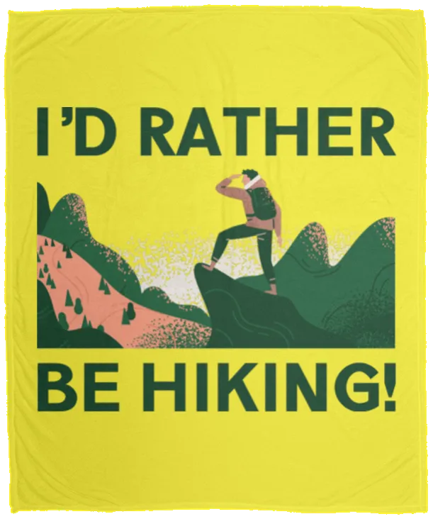 I'd Rather be Hiking - Plush Fleece Blanket