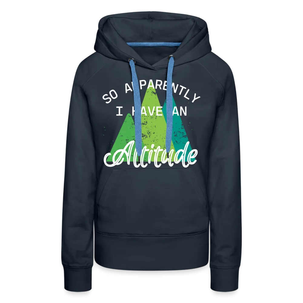 So Apparently I have an Altitude - Hoodie